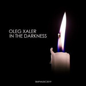 Обложка для Oleg Xaler - In The Darkness