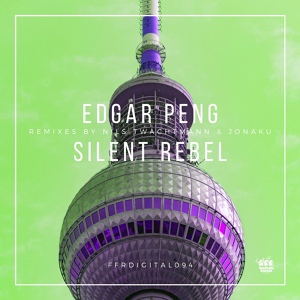 Обложка для Edgar Peng - Silent Rebel