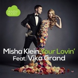 Обложка для Misha Klein feat. Vika Grand - Your Lovin'