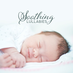 Обложка для Soothing Music Academy, Gentle Baby Lullabies World, Soothing White Noise for Infant Sleeping and Massage, Crying & Colic Relief - Nature Sounds