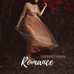 Обложка для Swanand Kirkire - Romance