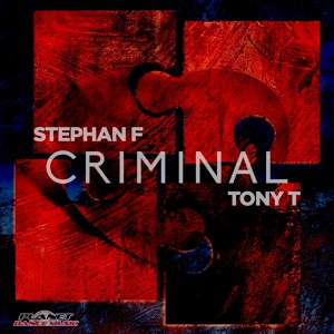 Обложка для Stephan F, Tony T - Criminal