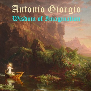 Обложка для Antonio Giorgio - Wisdom of Imagination