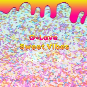 Обложка для G-Love - Sweet Vibes (Original Mix)