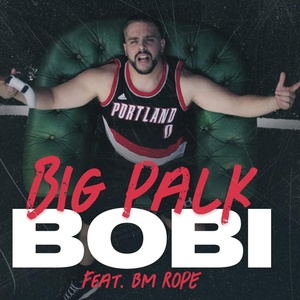 Обложка для Big Palk feat. BM Rope - Bobi