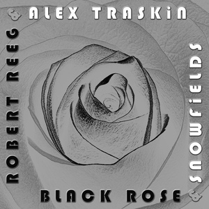 Обложка для Robert Reeg, Alex Traskin - Black Rose Falls to My Grave