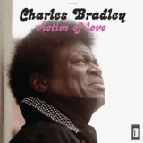 Обложка для Charles Bradley feat. Menahan Street Band - Strictly Reserved for You