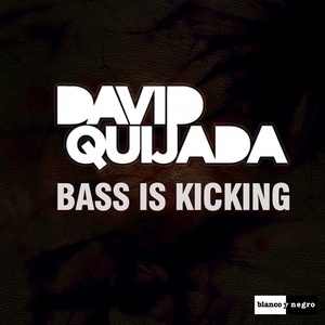 Обложка для David Quijada - Bass Is Kicking