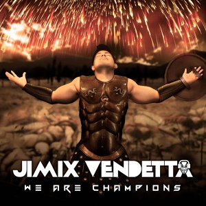 Обложка для Jimix Vendetta - We Are The Champions