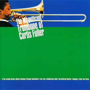 Обложка для Curtis Fuller - I'll Be Around