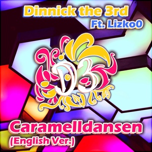 Обложка для Dinnick the 3rd - Caramelldansen (English Ver.)