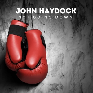 Обложка для John Haydock - Not Going Down