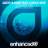 Обложка для Jaco & Ease feat. Lokka Vox - Holding On (Original Mix) (vk.com/trmsc)