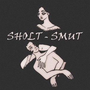 Обложка для Sholt - Smut