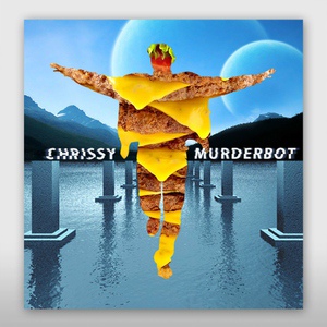 Обложка для Chrissy Murderbot - Alright