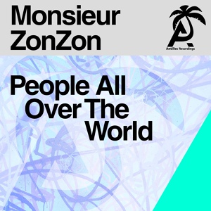 Обложка для Monsieur ZonZon - People All over the World
