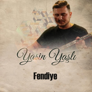 Обложка для Yasin Yaşlı - Fendiye