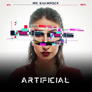 Обложка для Mr. Shamrock - Artificial
