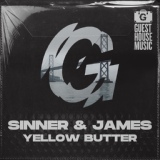 Обложка для Sinner & James - Yellow Butter