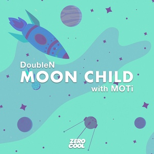 Обложка для DoubleN - Moon Child (with MOTi)
