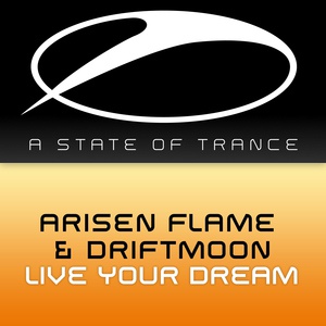 Обложка для Driftmoon, Arisen Flame - Live Your Dream