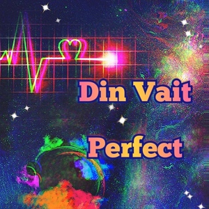Обложка для Din Vait - Perfect