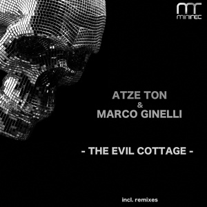 Обложка для Atze Ton, Marco Ginelli - The Evil Cottage