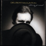 Обложка для Delbert McClinton - All There Is of Me