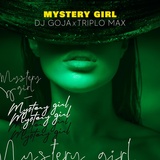 Обложка для Dj Goja, Triplo Max - Mystery Girl