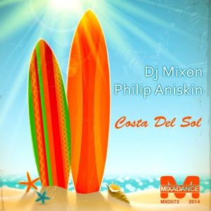 Обложка для Dj Mixon & Philip Aniskin - Costa del Sol