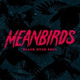 Обложка для Meanbirds - Black Dyed Soul