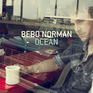 Обложка для Bebo Norman - Everything I Hoped You'd Be