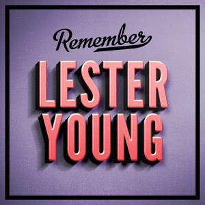 Обложка для Lester Young - Up'n Adam