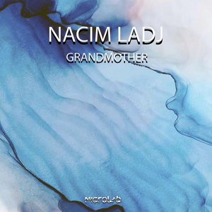 Обложка для Nacim Ladj - Messiah