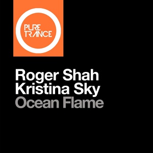 Обложка для Roger Shah, Kristina Sky - Ocean Flame