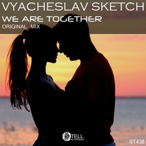 Обложка для Vyacheslav Sketch - We Are Together