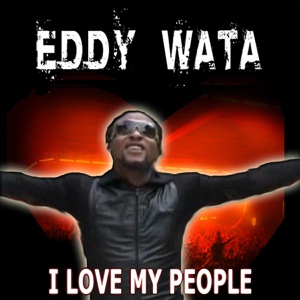 Обложка для Eddy Wata - I Love My People