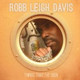 Обложка для Robb Leigh Davis - Who&#39;s Gonna&#39; Love U?