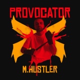 Обложка для M.Hustler - Provocator