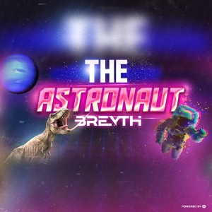 Обложка для Breyth - The Astronaut