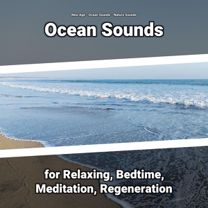 Обложка для New Age, Ocean Sounds, Nature Sounds - Ocean Sounds