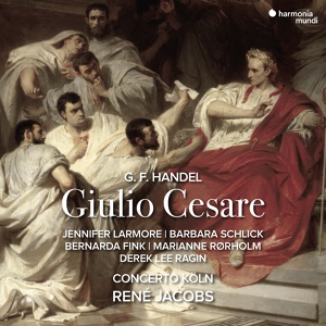 Обложка для Barbara Schlick, René Jacobs, Concerto Köln - Giulio Cesare in Egitto, HWV 17, Atto I, Scena 5: "Non disperar"