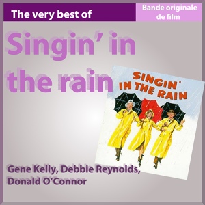 Обложка для Gene Kelly, Debbie Reynolds, Donald O'Connor - Singing in the Rain