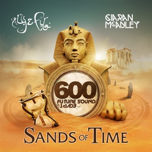 Обложка для Aly & Fila - Sands Of Time (FSOE 600 Anthem)