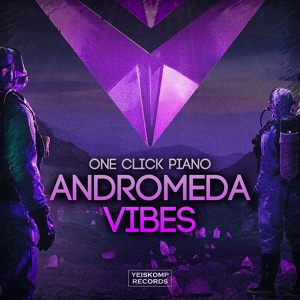 Обложка для One Click Piano - Andromeda Vibes