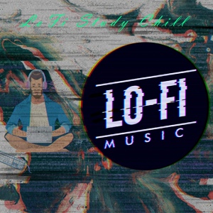 Обложка для Lo Fi Study Chill - Lo-fi Music