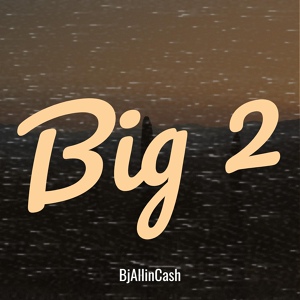 Обложка для BjAllinCash - Big 2