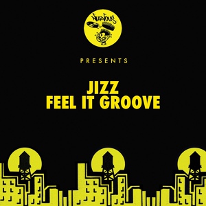 Обложка для Jizz - Feel It Groove