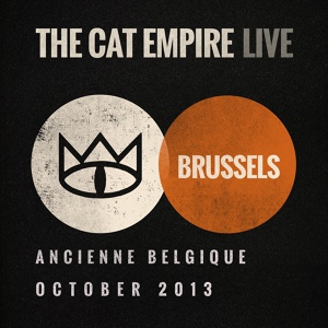 Обложка для The Cat Empire - The Lost Song (Live at Ancienne Belgique)