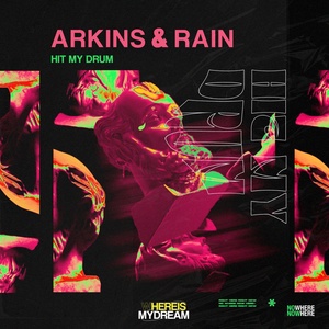 Обложка для Arkins, RAIN - Hit My Drum